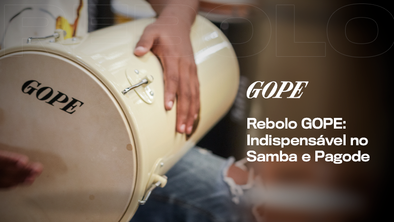 Rebolo GOPE: Indispensável no Samba e Pagode